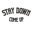 StayDownComeUp